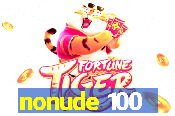 nonude 100